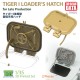 1/35 Loader's Hatch for Tiger I Late Production (2pcs)